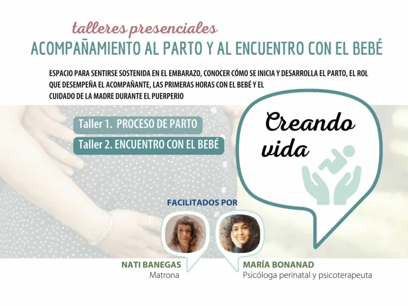 Creando vida: Acompañamiento al parto y al encuentro con el bebé