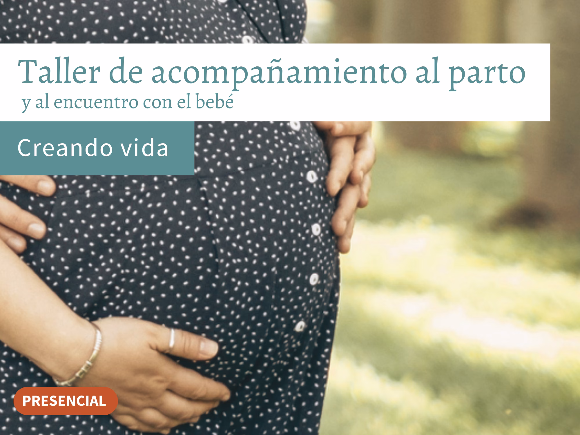 Taller de acompañamiento al parto y al encuentro con el bebé en Terapiados Valencia