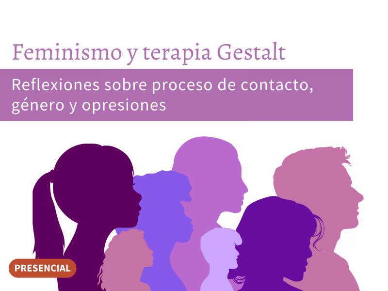 Feminismo y terapia Gestalt para psicoterapeutas (Pago único)